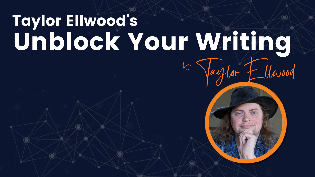 Unblock Your Writing